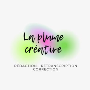 La Plume Créative Aslonnes, Rédacteur, Correcteur, Ecrivain public, Transcripteur
